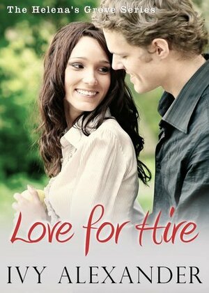 Love for Hire by Ivy Alexander