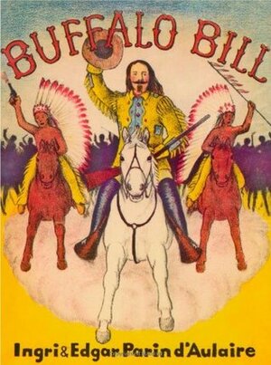 Buffalo Bill by Edgar Parin d'Aulaire, Ingri d'Aulaire