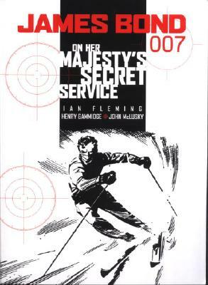 James Bond: On Her Majesty's Secret Service by Henry Gammidge, Ian Fleming