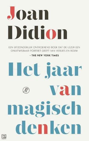 Het jaar van magisch denken by Joan Didion