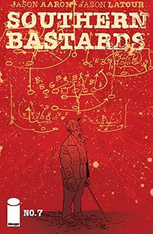 Southern Bastards #7 by Jason Aaron, Jason Latour