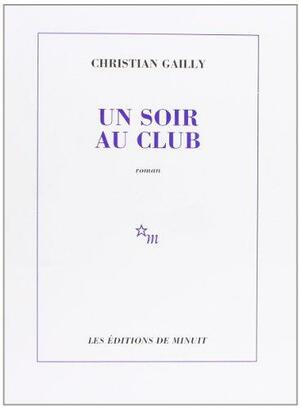 Večer u klubu by Christian Gailly