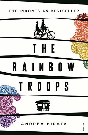 The Rainbow Troops by Andrea Hirata