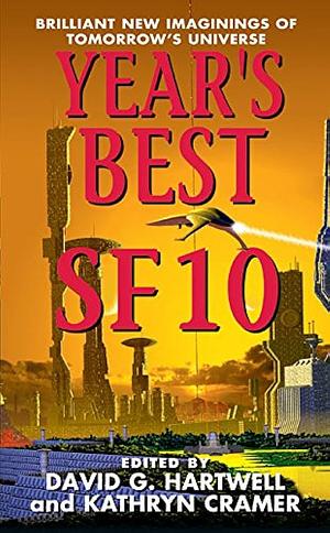 Year's Best SF 10 by David G. Hartwell, Kathryn Cramer