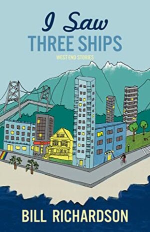 I Saw Three Ships by Bill Richardson