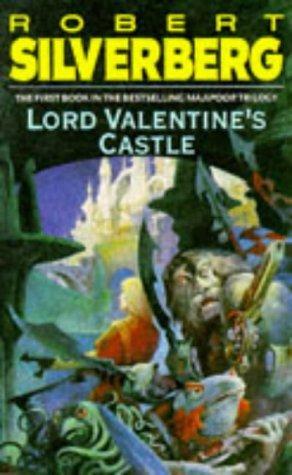 Lord Valentine's Castle by Robert Silverberg