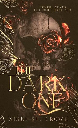 The Dark One: Special Edition by Nikki St. Crowe