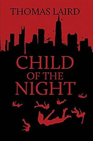 Child of the Night by Thomas Laird