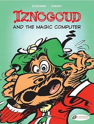 Iznogoud and the Magic Computer by René Goscinny