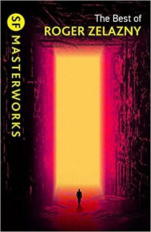 The Best of Roger Zelazny by Roger Zelazny