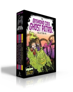 The Desmond Cole Ghost Patrol Collection #3: Now Museum, Now You Don't; Ghouls Just Want to Have Fun; Escape from the Roller Ghoster; Beware the Werew by Andres Miedoso