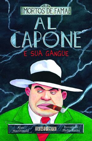 Al Capone e sua gangue by Alan MacDonald