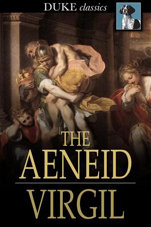 The Aeneid by Robert Fitzgerald, Virgil