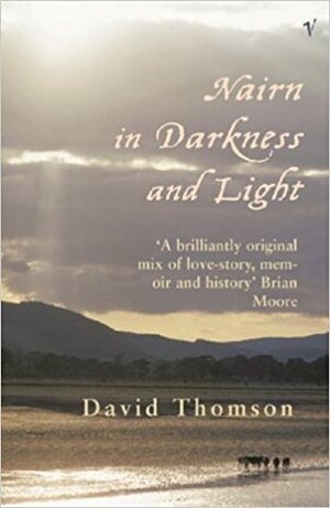 Nairn in Darkness and Light by David Thomson