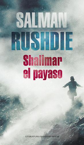 Shalimar el payaso  by Salman Rushdie