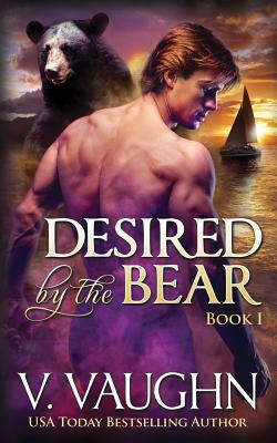 Desired by the Bear - Book 1: Bbw Werebear Shifter Romance by V. Vaughn