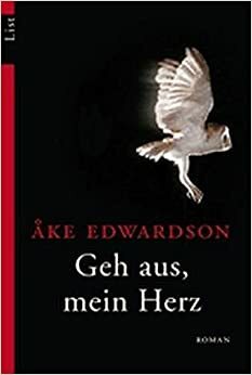 Geh Aus, Mein Herz by Angelika Kutsch, Åke Edwardson