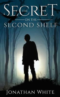 The Secret on the Second Shelf by Jonathan White