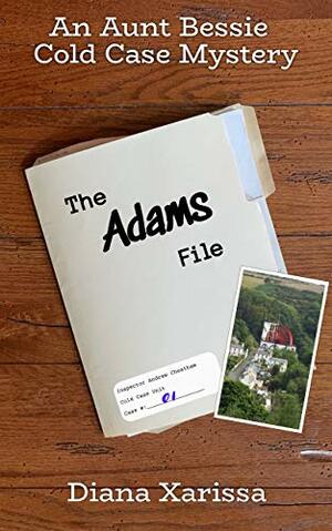 The Adams File by Diana Xarissa