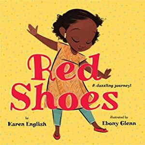 Red Shoes by Karen English, Ebony Glenn