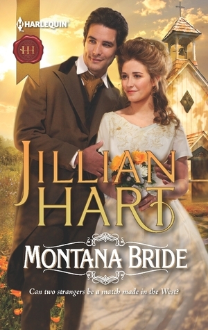 Montana Bride by Jillian Hart