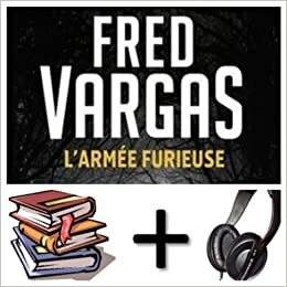 L' Armee Furieuse Audiobook PACK Book + 2 CDMP3 by Fred Vargas