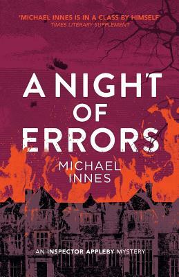 A Night of Errors: An Inspector Appleby Mystery by Michael Innes