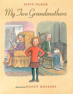 My Two Grandmothers by Effin Older, Nancy Hayashi