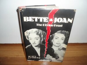 Bette & Joan - The Divine Feud by Shaun Considine