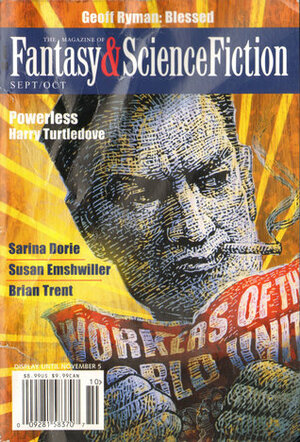 The Magazine of Fantasy & Science Fiction, September/October 2018 by Charles de Lint, Arthur Masear, Cassandra Khaw, Geoff Ryman, Brian Trent, Jeremiah Tolbert, Mike Ashley, Kendra Allenby, Jonathan L. Howard, Jerry Oltion, Tim Pratt, Gregor Hartmann, Brenda Kalt, Elizabeth Hand, Sarina Dorie, Jeff Crandall, Harry Turtledove, Bonnie Jo Stufflebeam, Yukimi Ogawa, Susan Emshwiller, Bill Long, C.C. Finlay