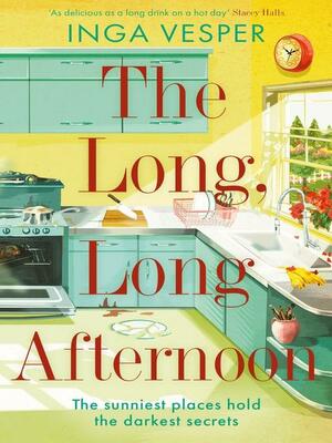 The Long, Long Afternoon: The captivating mystery for fans of Small Pleasures and Mad Men by Inga Vesper