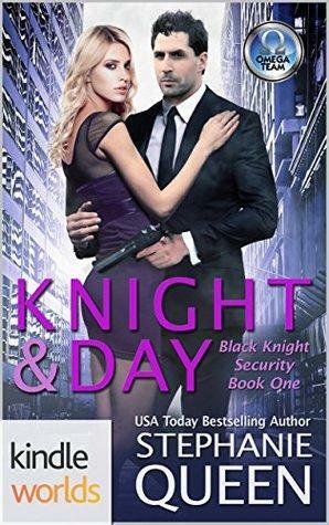 Knight & Day by Stephanie Queen