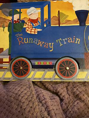 The Runaway Train by Lucy Barnard