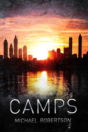 Camps by Michael Robertson