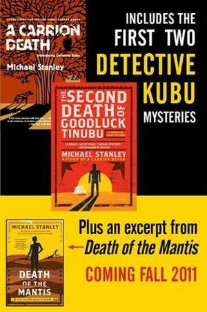 Michael Stanley Bundle: A Carrion Death & The 2nd Death of Goodluck Tinubu: The Detective Kubu Mysteries with Exclusive Excerpt of Death of the Mantis by Michael Stanley