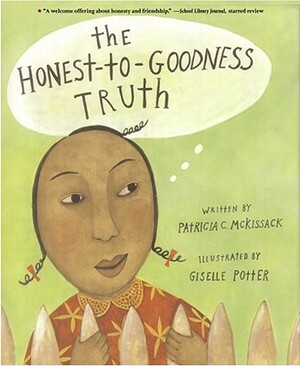 The Honest-To-Goodness Truth by Patricia McKissack
