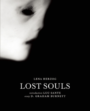 Lost Souls by Luc Sante, D. Graham Burnett, Graham Burnett, Lena Herzog