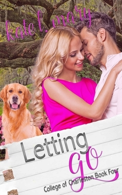 Letting Go by Kate L. Mary