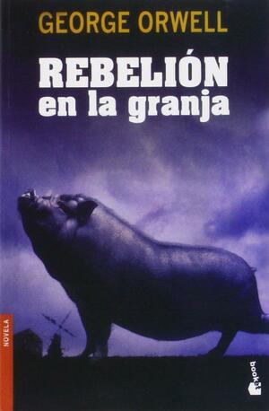 Rebelión en la granja by George Orwell