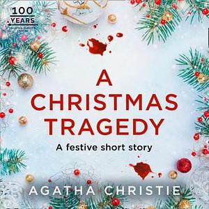 A Christmas Tragedy - a Miss Marple Short Story by Agatha Christie, Joan Hickson