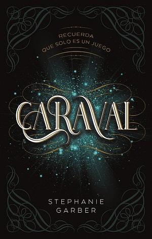 Caraval by Stephanie Garber