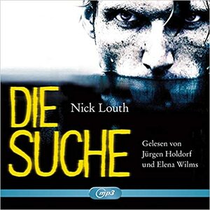 DIE SUCHE -MP3- - AUDIOBOOK by Nick Louth