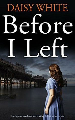 Before I left by Daisy White
