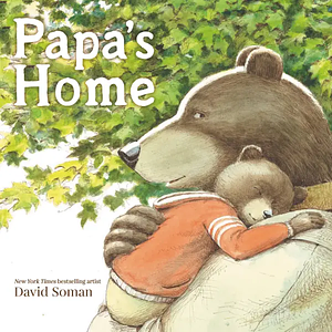 Papa's Home by David Soman