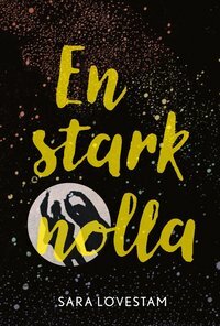 En stark nolla by Sara Lövestam