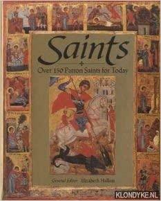 Saints: Over 150 Patron Saints for Today by Elizabeth M. Hallam