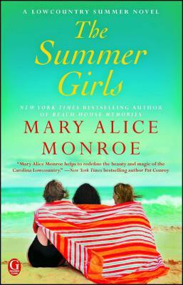 The Summer Girls by Mary Alice Monroe