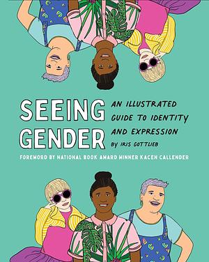 Seeing Gender by Iris Gottlieb