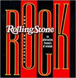 The Rolling Stone Book Of Rock: An Alternative Treasury Of Wisdom by Running Press