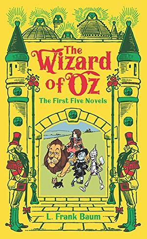 The Wizard of Oz: The First Five Novels by L. Frank Baum